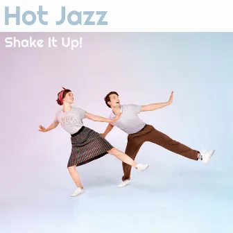 Hot Jazz - Shake It Up! by 