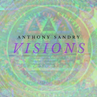 Visions by Anthony Sandry