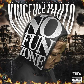 No Fun Zone by KingFullyAuto