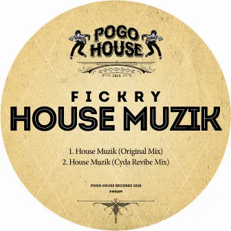 House Muzik by Fickry