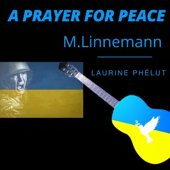 A prayer for peace by Maria Linnemann