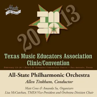 2013 Texas Music Educators Association (TMEA): All-State Philharmonic Orchestra by TMEA All-State Philharmonic Orchestra