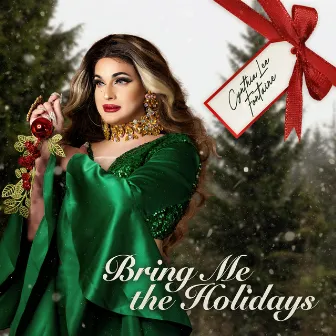 Bring Me The Holidays by Cynthia Lee Fontaine