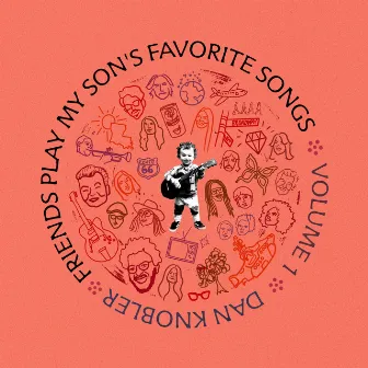 Friends Play My Son's Favorite Songs, Vol. 1 by Dan Knobler