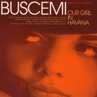 Our Girl In Havana by Buscemi