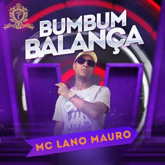 Bumbum Balança by Mc Lano Mauro