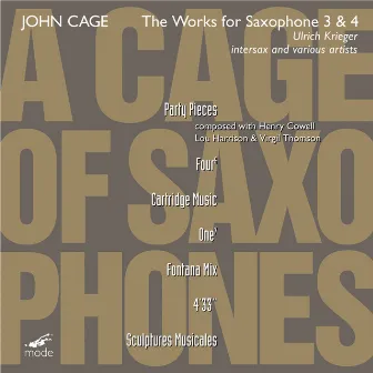 Cage: The Works for Saxophone, Vols. 3 & 4 by Tobias Rüger