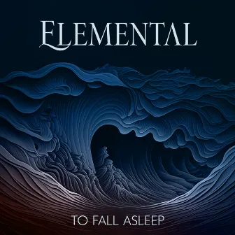 Elemental To Fall Asleep by Calm Steve