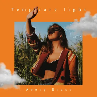 Temporary Light by Avery Bruce