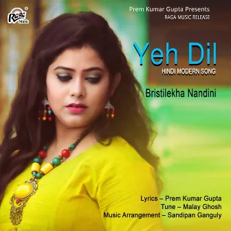 Yeh Dil by Brishtilekha Nandini