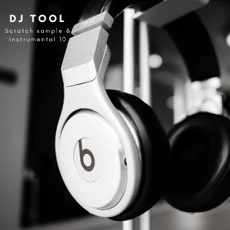 Scratch Sample & Instrumental 10 by DJ Tool