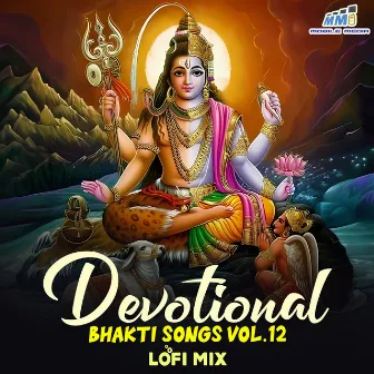 Devotional Bhakti Songs Vol - 12 by Arijit Chakraborty