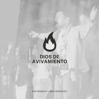 Dios De Avivamiento (En Vivo) by Onis Rodriguez