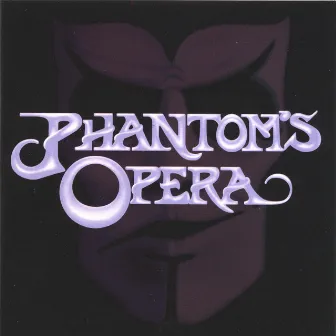 Phantom's Opera by Phantom's Opera