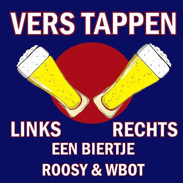 Vers Tappen (Links Een Biertje, Rechts Een Biertje)