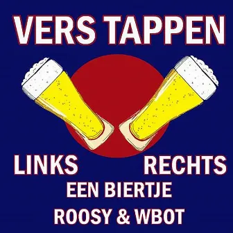 Vers Tappen (Links Een Biertje, Rechts Een Biertje) by 