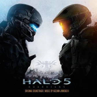 Halo 5: Guardians (Original Soundtrack) by Kazuma Jinnouchi