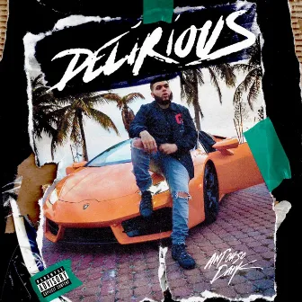 Delirious by Ant Ohso Dank