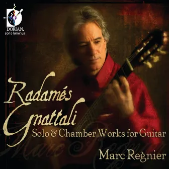 Gnattali: Solo & Chamber Works for Guitar by Marc Regnier