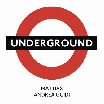 Underground by Mattias