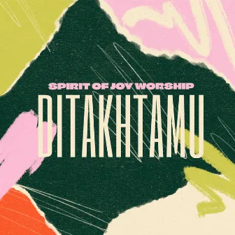 DitakhtaMu by Spirit Of Joy Worship