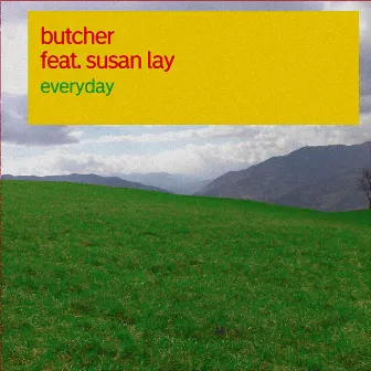 Everyday by Butcher