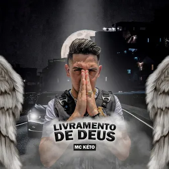 Livramento de Deus by MC Kéto