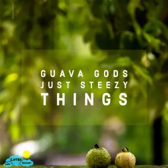 Guava Gods by Just Steezy Things