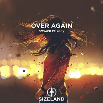 Over Again by SMVACK