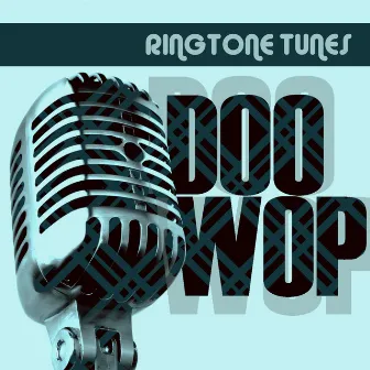 Ringtone Tunes: Doo Wop by Ringtone Track Masters