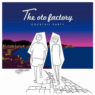 カクテルパーティー by the oto factory