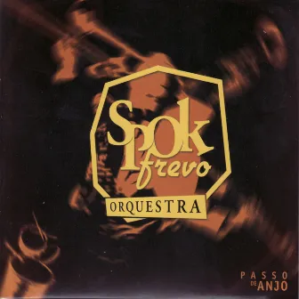 Passo De Anjo by Spok Frevo Orquestra