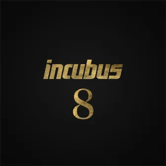 8 by Incubus