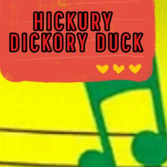 Hickury Dickory Duck by HeyKids Canciones Infantiles