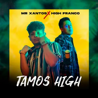 Tamos High by Mr Xantos