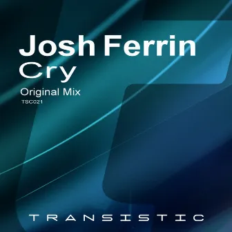 Cry by Josh Ferrin