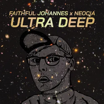 Ultra Deep by Faithful Johannes