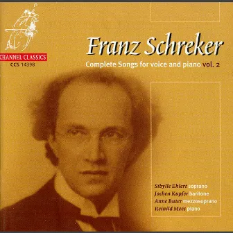 Schreker: Complete Songs for Voice & Piano, Vol. 2 by Anne Buter