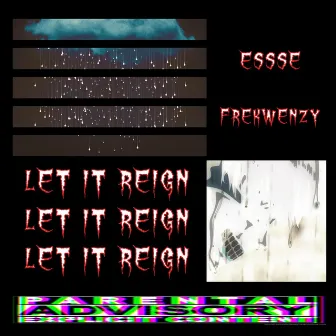 Let It Reign by Essse