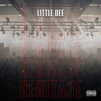 Heritage by Little Dee