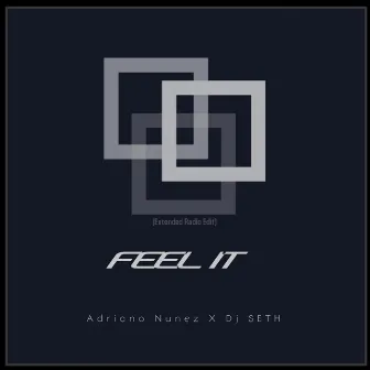 Feel It by Adriano Nunez