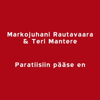 Paratiisiin Pääse En by Teri Mantere