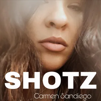 Shotz by Carmen SanDiego