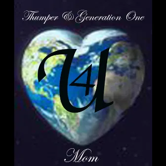 4 U Mom by Thumper & Generation One