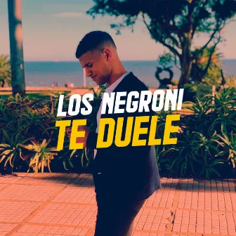 Te Duele by Los Negroni