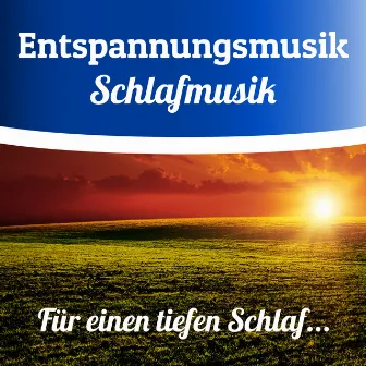 Entspannungsmusik Schlafmusik für einen tiefen Schlaf by Entspannungsmusik Schlafmusik