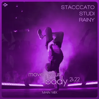 Move Your Body 2k22 (Main Mix) by Rainy