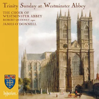 Trinity Sunday at Westminster Abbey by The Choir Of Westminster Abbey