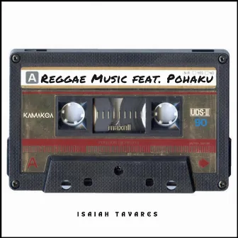 Reggae Music by Isaiah Tavares