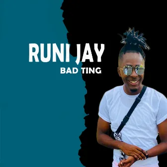 Bad Ting by Runi Jay